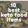 10 Best ketogenic food for weight lose