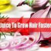 Onion juice for quick hair growth